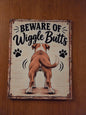 Beware of Wiggle Butts Sign