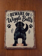 Beware of Wiggle Butts Sign