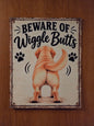 Beware of Wiggle Butts Sign