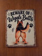 Beware of Wiggle Butts Sign